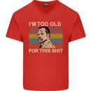 Too Old Funny Danny Glover Movie Quote Mens V-Neck Cotton T-Shirt Red