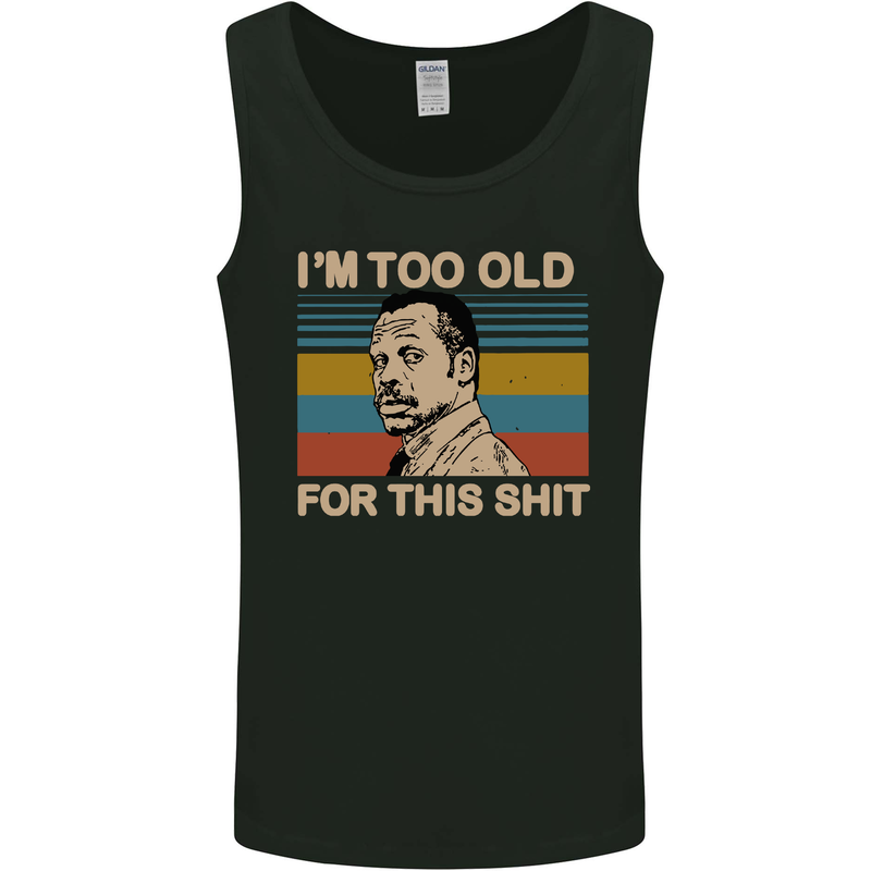 Too Old Funny Danny Glover Movie Quote Mens Vest Tank Top Black