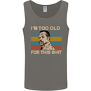 Too Old Funny Danny Glover Movie Quote Mens Vest Tank Top Charcoal