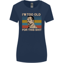 Too Old Funny Danny Glover Movie Quote Womens Wider Cut T-Shirt Navy Blue