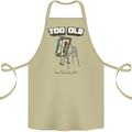 Too Old for This Shit Funny Music DJ Vinyl Cotton Apron 100% Organic Khaki