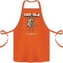 Too Old for This Shit Funny Music DJ Vinyl Cotton Apron 100% Organic Orange