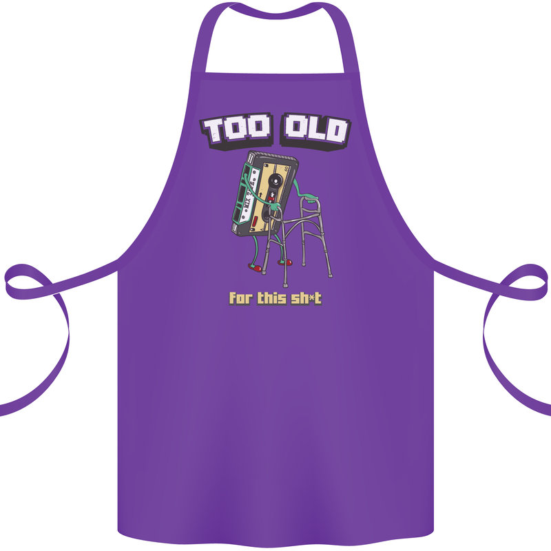 Too Old for This Shit Funny Music DJ Vinyl Cotton Apron 100% Organic Purple