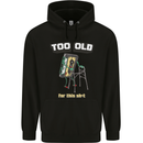 Too Old for This Shit Funny Music DJ Vinyl Mens 80% Cotton Hoodie Black