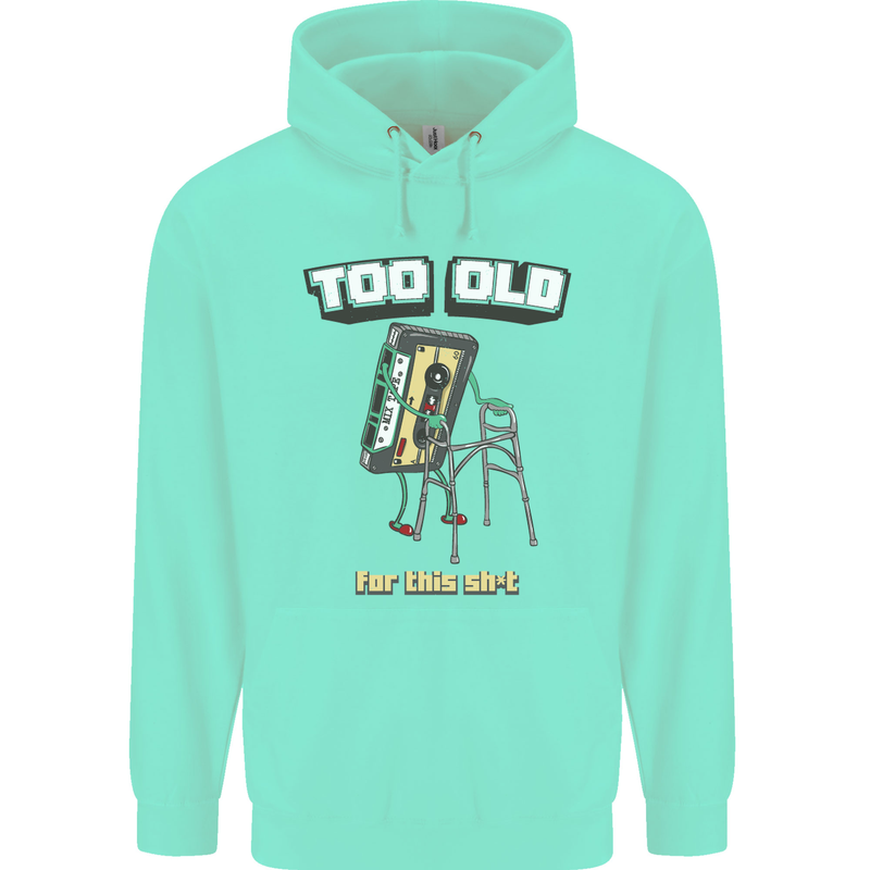 Too Old for This Shit Funny Music DJ Vinyl Mens 80% Cotton Hoodie Peppermint