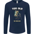 Too Old for This Shit Funny Music DJ Vinyl Mens Long Sleeve T-Shirt Navy Blue