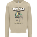 Too Old for This Shit Funny Music DJ Vinyl Mens Sweatshirt Jumper Sand
