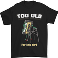 Too Old for This Shit Funny Music DJ Vinyl Mens T-Shirt Cotton Gildan Black