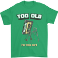 Too Old for This Shit Funny Music DJ Vinyl Mens T-Shirt Cotton Gildan Irish Green