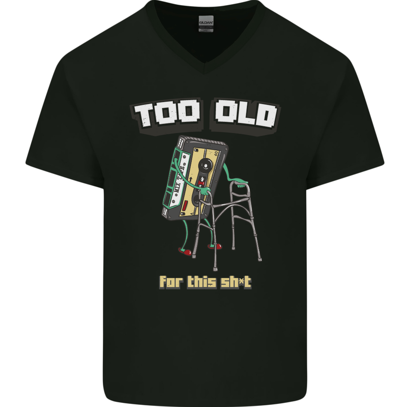 Too Old for This Shit Funny Music DJ Vinyl Mens V-Neck Cotton T-Shirt Black