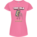 Too Old for This Shit Funny Music DJ Vinyl Womens Petite Cut T-Shirt Azalea
