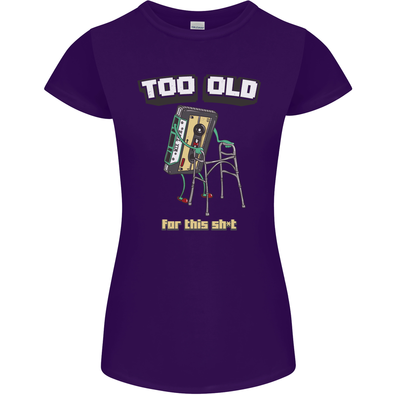 Too Old for This Shit Funny Music DJ Vinyl Womens Petite Cut T-Shirt Purple