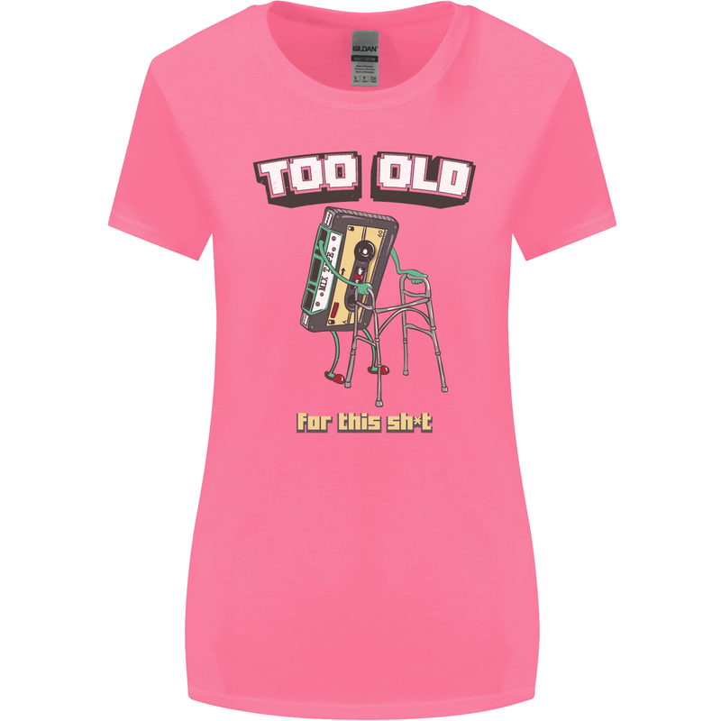 Too Old for This Shit Funny Music DJ Vinyl Womens Wider Cut T-Shirt Azalea