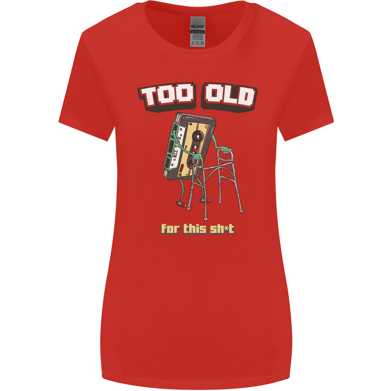 Too Old for This Shit Funny Music DJ Vinyl Womens Wider Cut T-Shirt Red