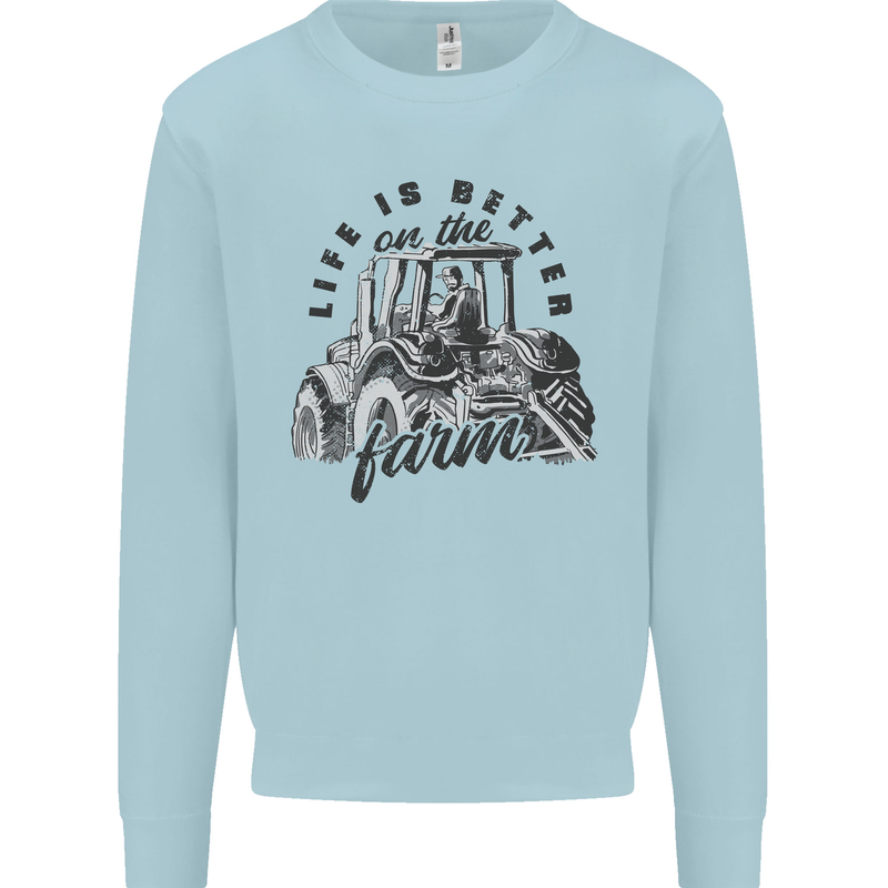 Tractor Life Is Better Farm Funny Farming Mens Sweatshirt Jumper Light Blue