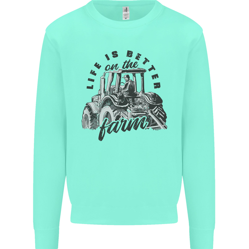 Tractor Life Is Better Farm Funny Farming Mens Sweatshirt Jumper Peppermint