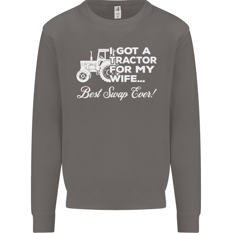 Tractor for My Wife Best Swap Ever Farmer Mens Sweatshirt Jumper Charcoal