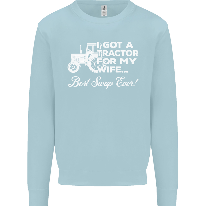 Tractor for My Wife Best Swap Ever Farmer Mens Sweatshirt Jumper Light Blue
