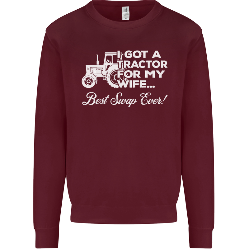 Tractor for My Wife Best Swap Ever Farmer Mens Sweatshirt Jumper Maroon