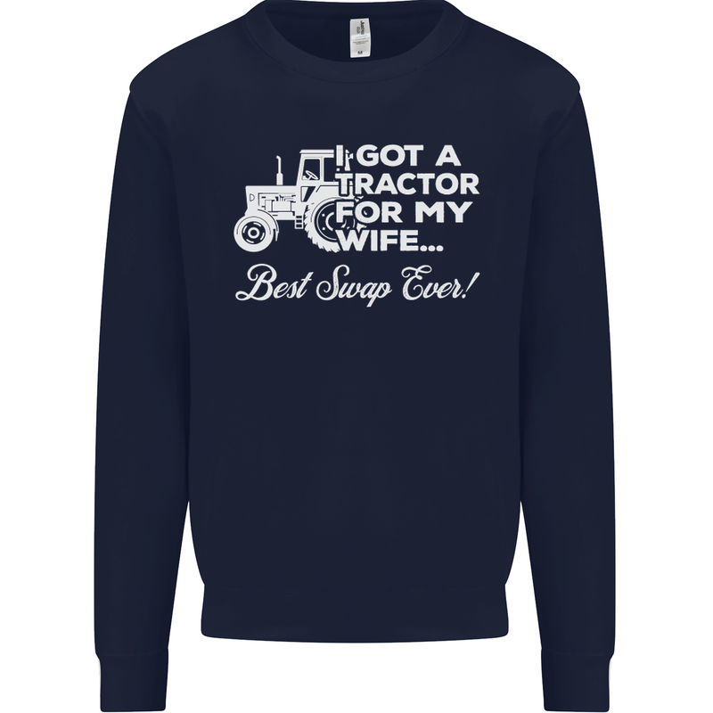 Tractor for My Wife Best Swap Ever Farmer Mens Sweatshirt Jumper Navy Blue