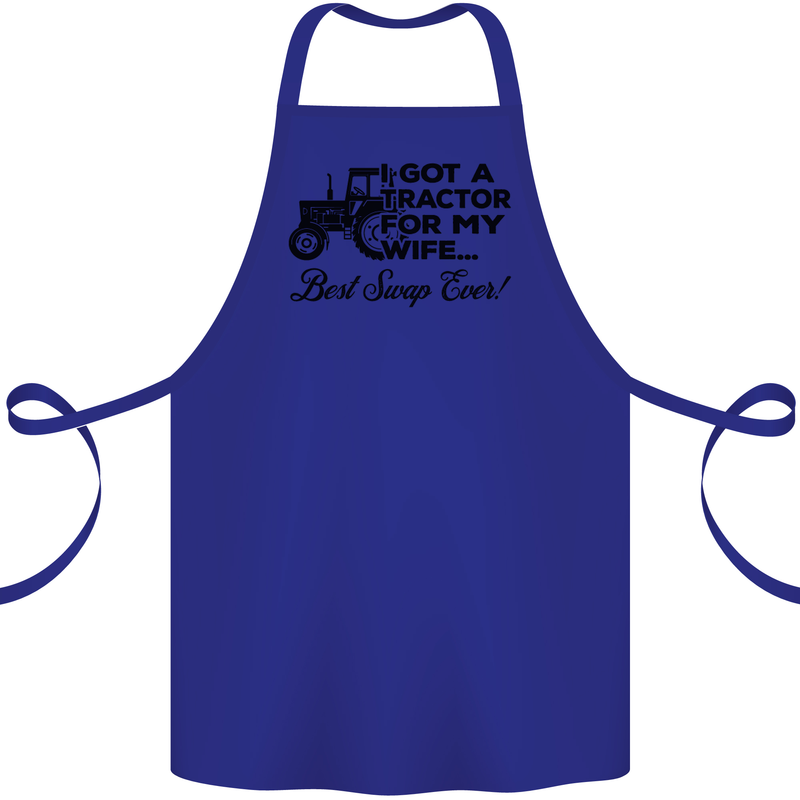 Tractor for My Wife Best Swap Ever Farming Cotton Apron 100% Organic Royal Blue