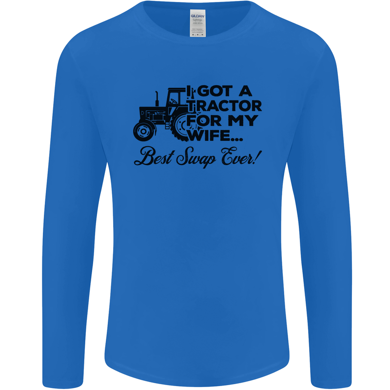 Tractor for My Wife Best Swap Ever Farming Mens Long Sleeve T-Shirt Royal Blue
