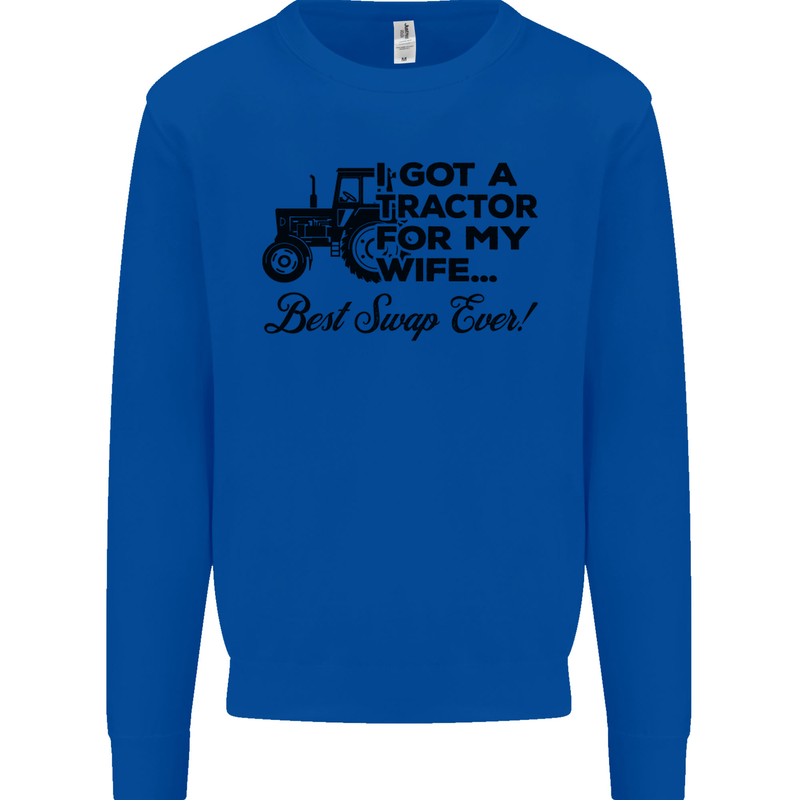 Tractor for My Wife Best Swap Ever Farming Mens Sweatshirt Jumper Royal Blue