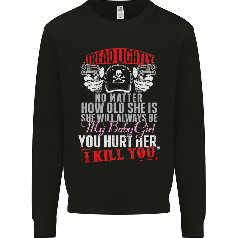 Tread Lightly Protective Dad Father's Day Mens Sweatshirt Jumper Black