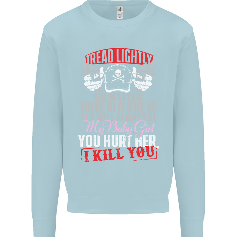 Tread Lightly Protective Dad Father's Day Mens Sweatshirt Jumper Light Blue