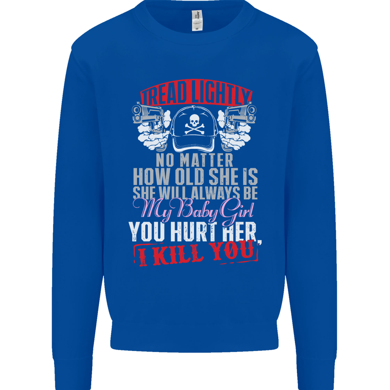 Tread Lightly Protective Dad Father's Day Mens Sweatshirt Jumper Royal Blue