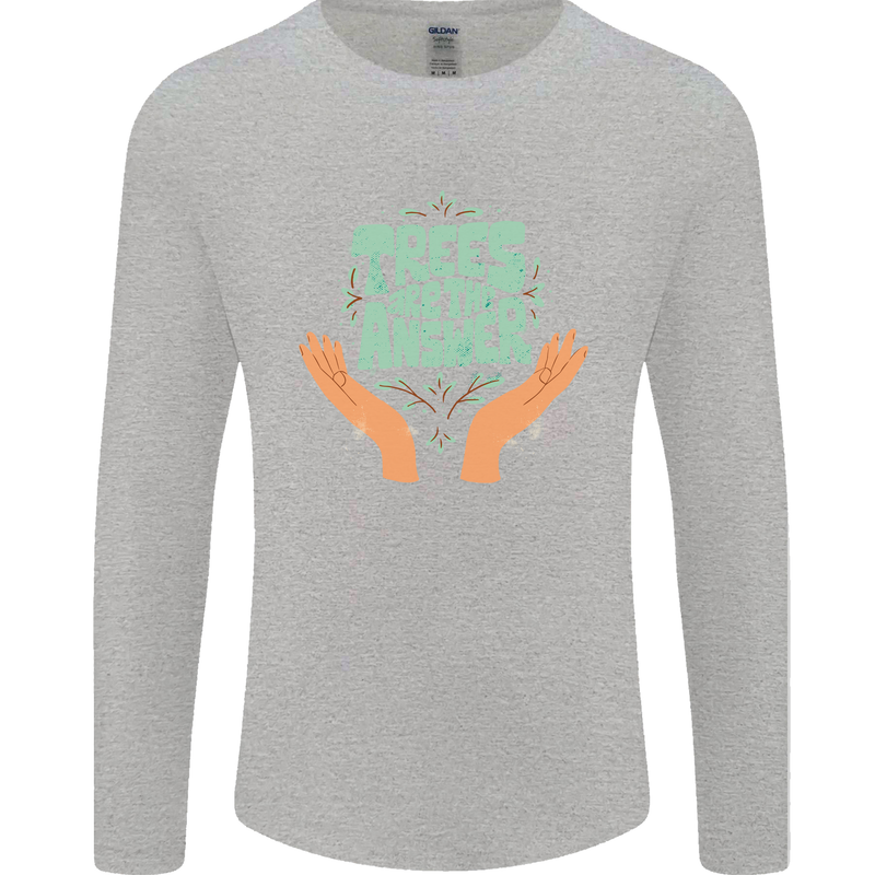 Trees Are the Answer Climate Change Mens Long Sleeve T-Shirt Sports Grey