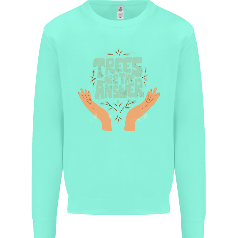 Trees Are the Answer Climate Change Mens Sweatshirt Jumper Peppermint