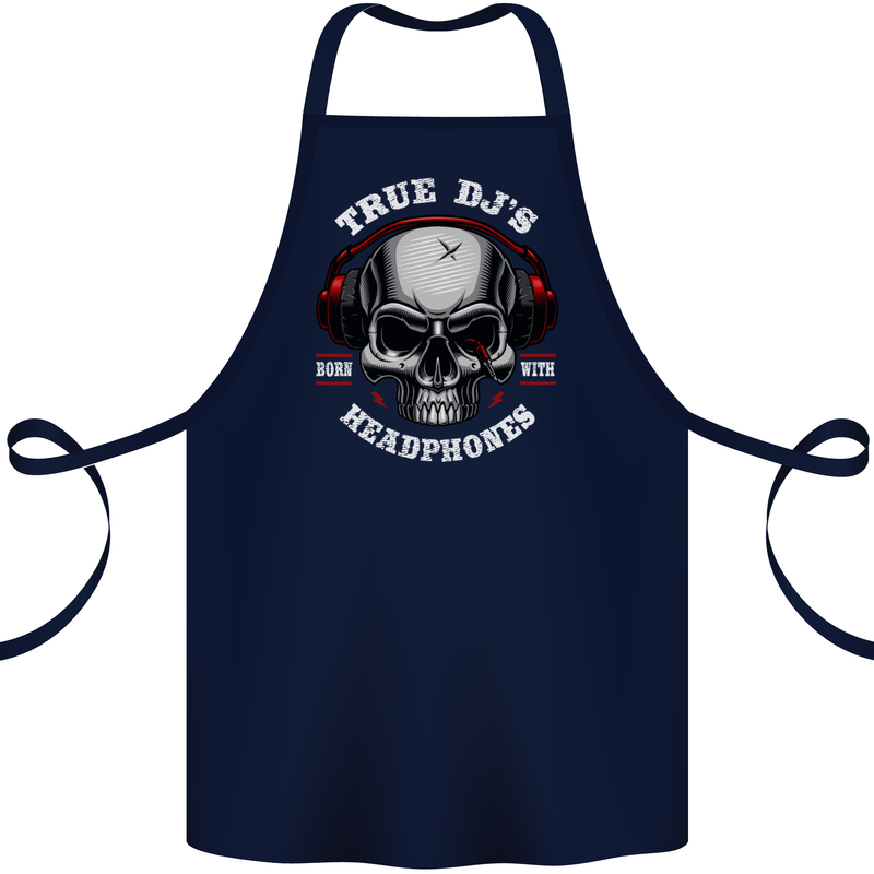 True Dj's Are Born With Headphones DJing Cotton Apron 100% Organic Navy Blue