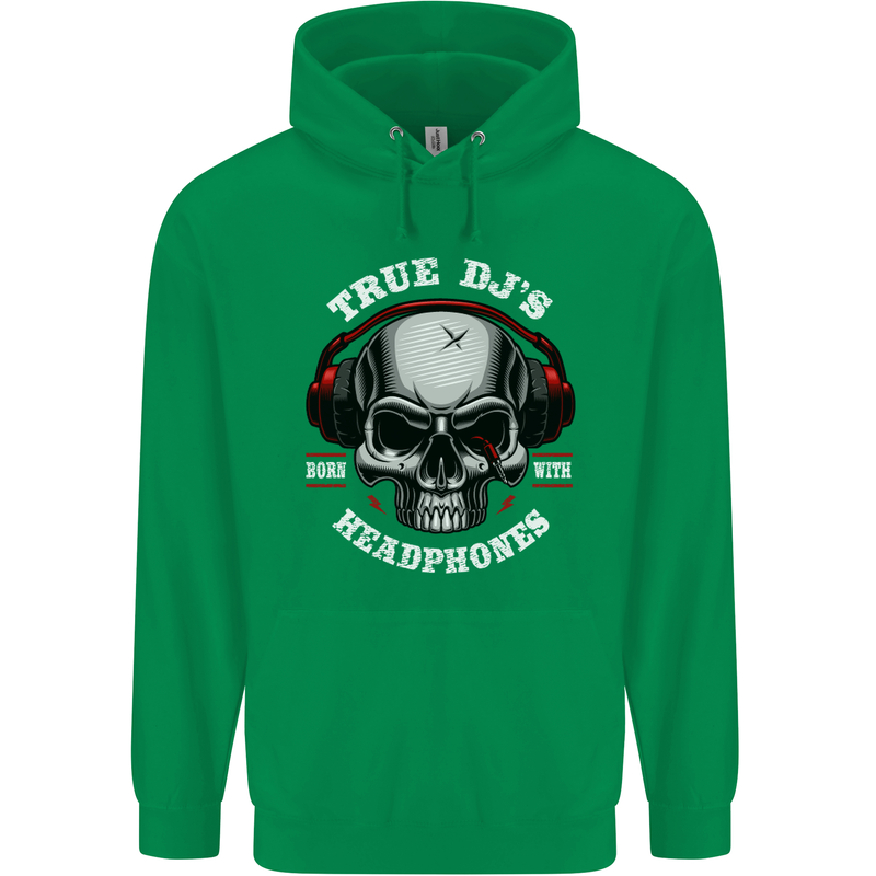 True Dj's Are Born With Headphones DJing Mens 80% Cotton Hoodie Irish Green