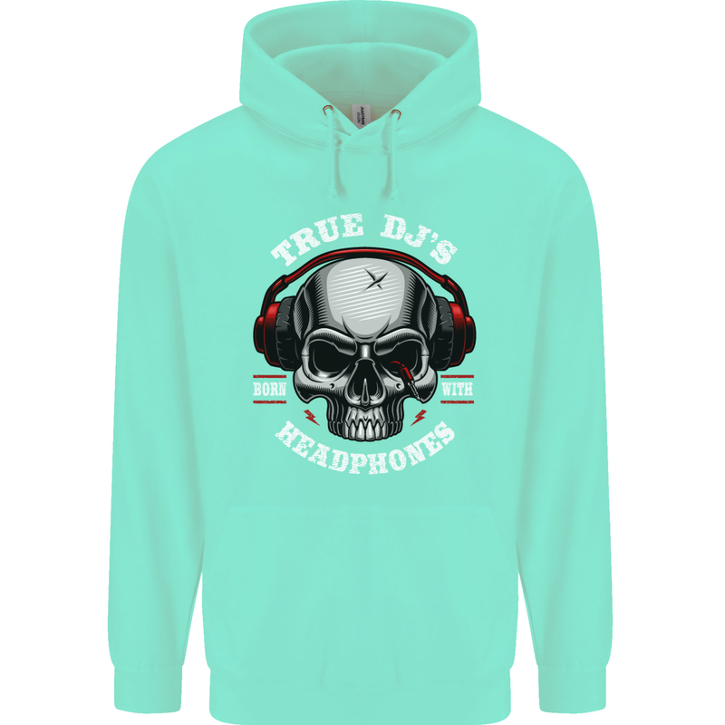 True Dj's Are Born With Headphones DJing Mens 80% Cotton Hoodie Peppermint