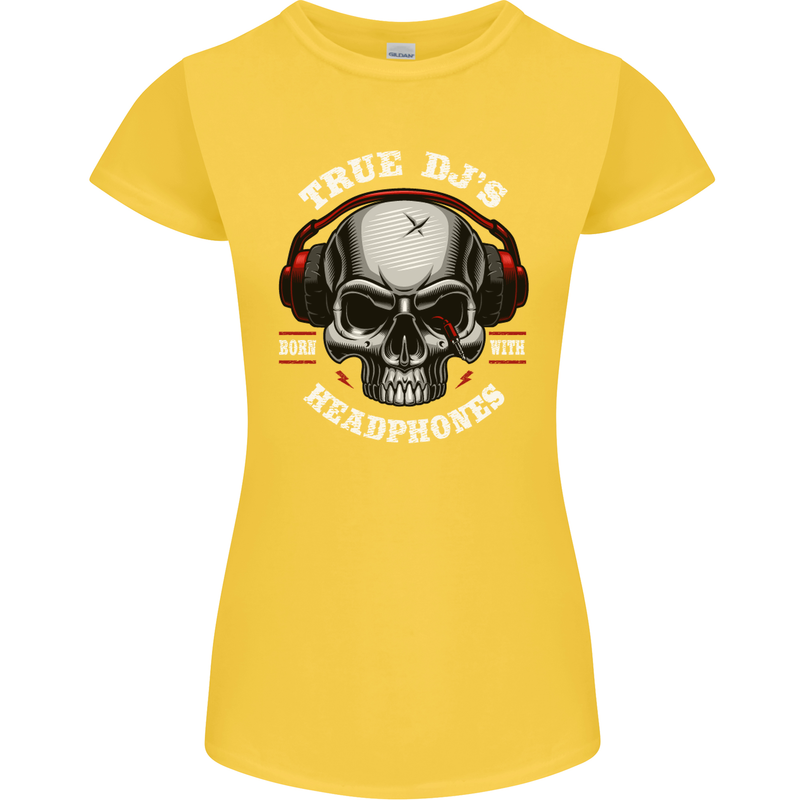 True Dj's Are Born With Headphones DJing Womens Petite Cut T-Shirt Yellow