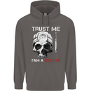Trust Me I'm a Doctor Skull Gothic Skeleton Mens 80% Cotton Hoodie Charcoal