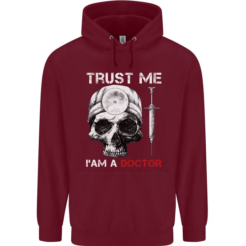 Trust Me I'm a Doctor Skull Gothic Skeleton Mens 80% Cotton Hoodie Maroon