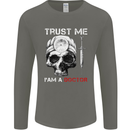 Trust Me I'm a Doctor Skull Gothic Skeleton Mens Long Sleeve T-Shirt Charcoal