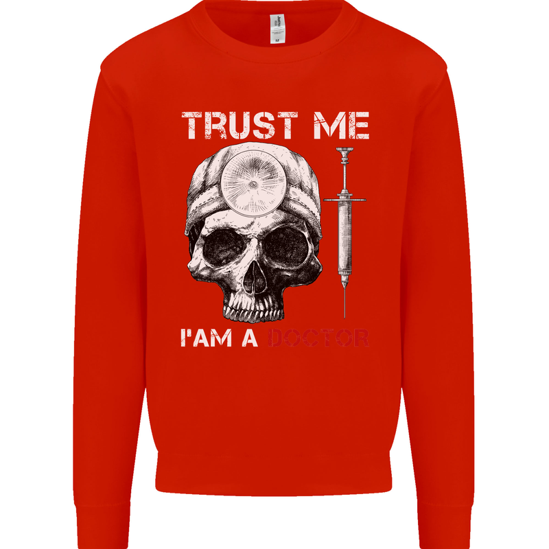 Trust Me I'm a Doctor Skull Gothic Skeleton Mens Sweatshirt Jumper Bright Red