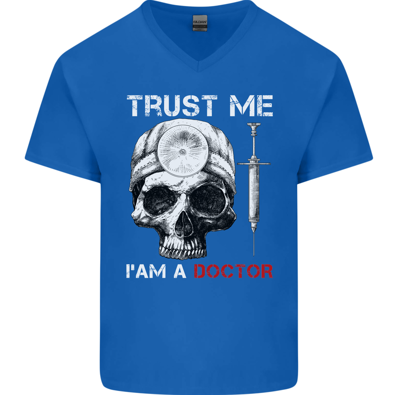 Trust Me I'm a Doctor Skull Gothic Skeleton Mens V-Neck Cotton T-Shirt Royal Blue