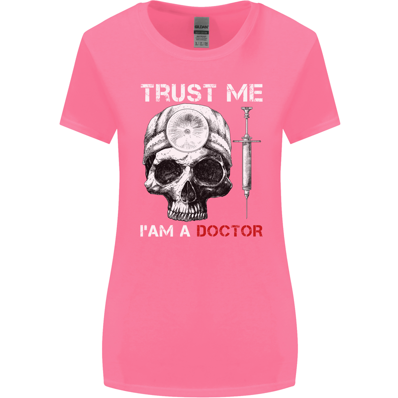 Trust Me I'm a Doctor Skull Gothic Skeleton Womens Wider Cut T-Shirt Azalea