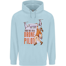 Trust Me I'm a Drone Pilot Childrens Kids Hoodie Light Blue