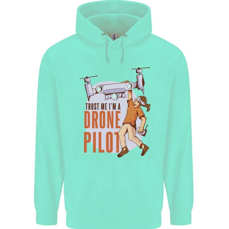Trust Me I'm a Drone Pilot Childrens Kids Hoodie Peppermint