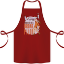 Trust Me I'm a Drone Pilot Cotton Apron 100% Organic Maroon