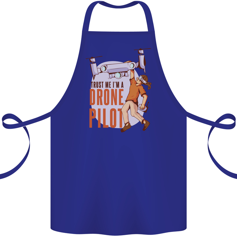 Trust Me I'm a Drone Pilot Cotton Apron 100% Organic Royal Blue