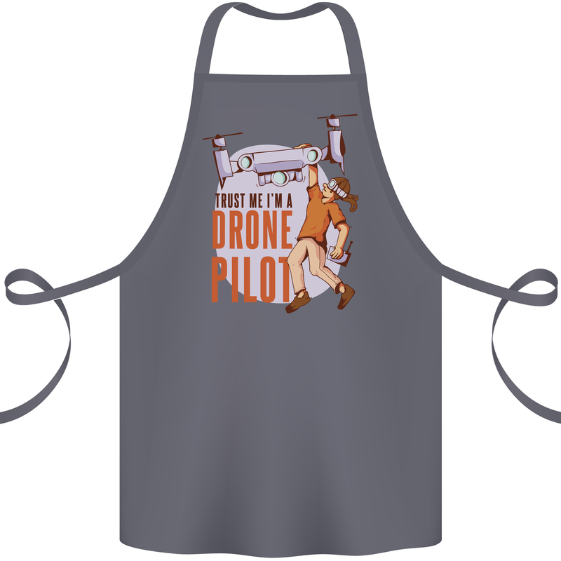 Trust Me I'm a Drone Pilot Cotton Apron 100% Organic Steel