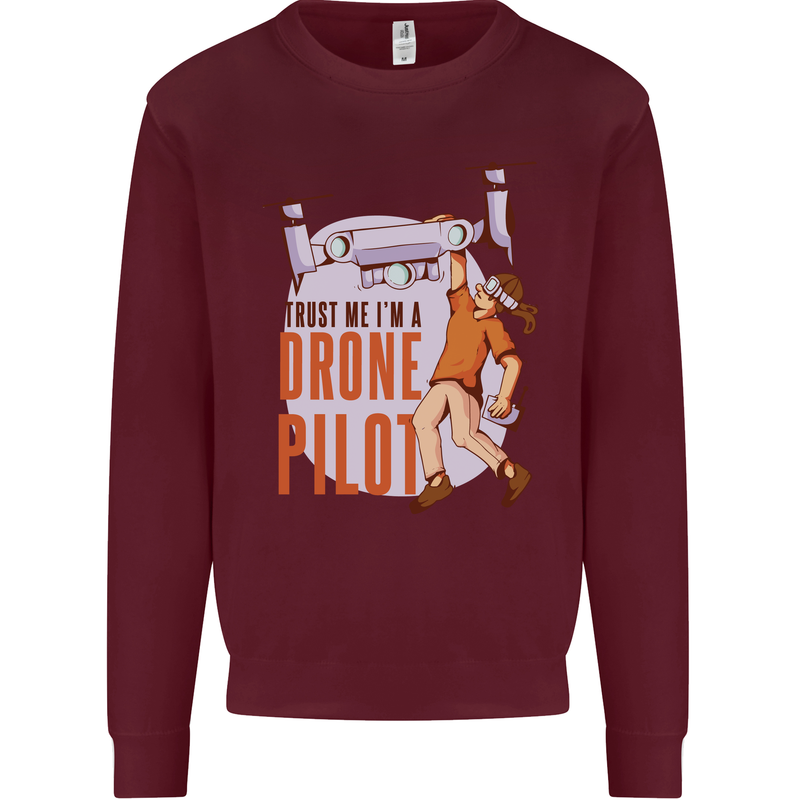 Trust Me I'm a Drone Pilot Kids Sweatshirt Jumper Maroon