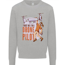 Trust Me I'm a Drone Pilot Kids Sweatshirt Jumper Sports Grey