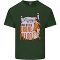 Trust Me I'm a Drone Pilot Mens Cotton T-Shirt Tee Top Forest Green